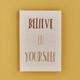 Believe in Yourself Kanvas Tablo Beyaz (21x30 cm)