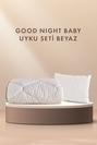  Good Night Baby Uyku Seti Beyaz